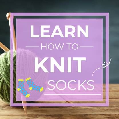 Learn to Knit Socks! 3 Friday evenings Nov. 20th, 27th, Dec. 4th - 6:30-8:30pm